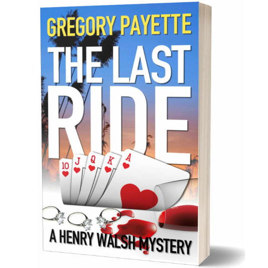 The Last Ride - Henry Walsh Mysteries #2  (Paperback)
