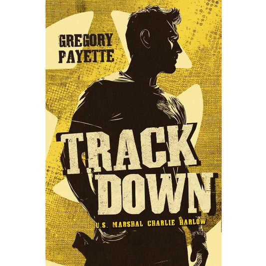 Trackdown - U.S. Marshal Charlie Harlow #2 (Ebook)