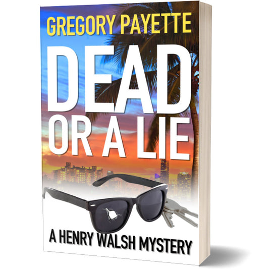 Dead or a Lie - Henry Walsh Mysteries #10  (Paperback)
