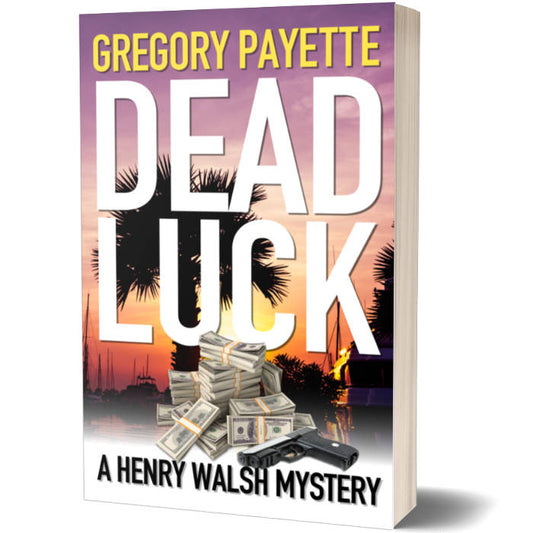Dead Luck - Henry Walsh Mysteries #8  (Paperback)