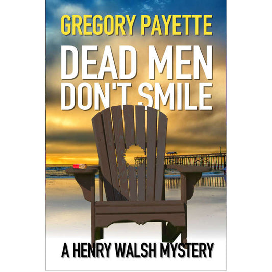 Dead Men Don't Smile - Henry Walsh Mysteries #5  (Ebook)