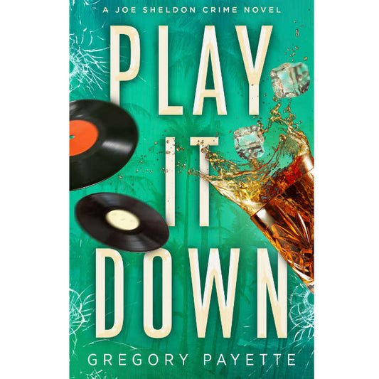 Play It Down (Joe Sheldon Book #3) Ebook