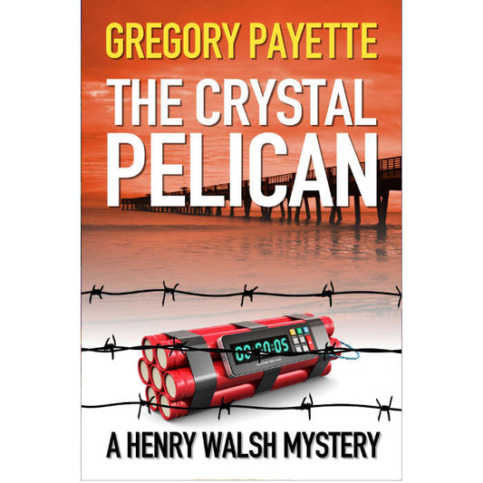 The Crystal Pelican - Henry Walsh Mysteries #3  (Ebook)
